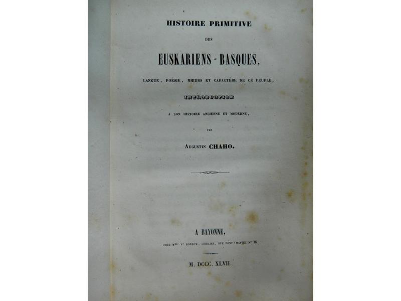 CHAHO (A.) : Histoire primitive des euskariens-basques...