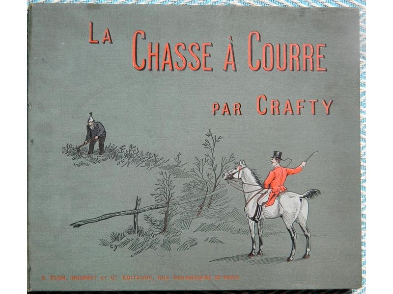 CRAFTY : La chasse à courre. Plon, Nourrit...