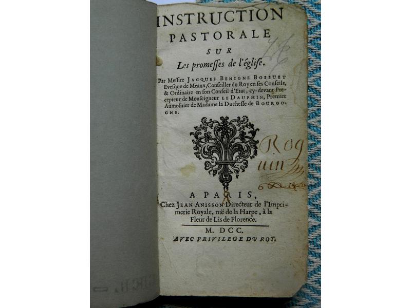 BOSSUET : Instruction pastorale sur les promesses...