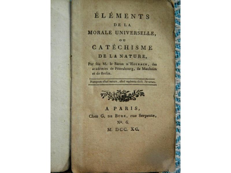 HOLBACH (baron d') : Eléments de la Morale...
