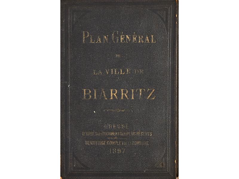 GENERAL DE LA VILLE DE BIARRITZ, Victor Benquet...