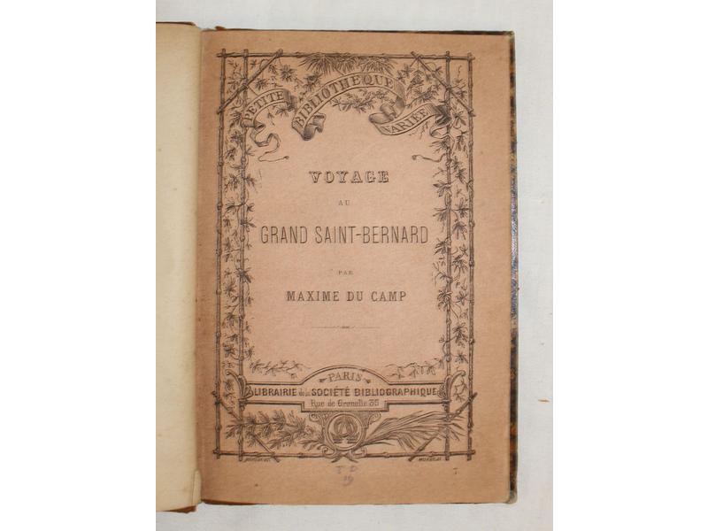 Maxime du CAMP : Voyage au Grand Saint-Bernard....