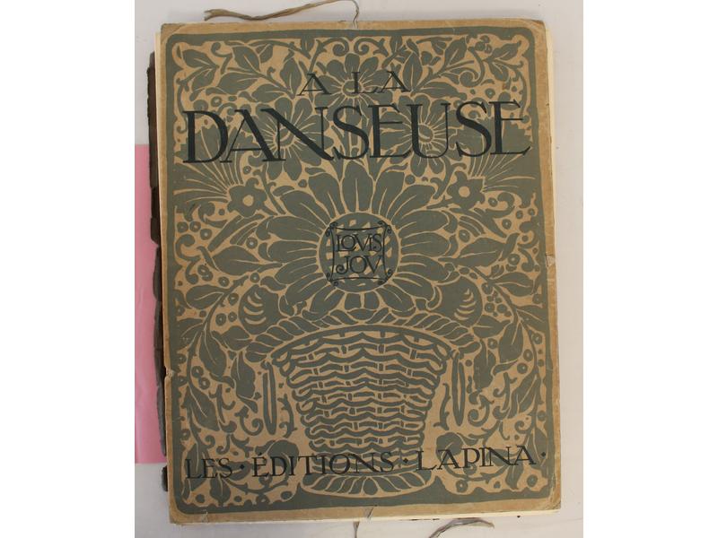 A. t'Serstevens, A la Danseuse, Lapina ed.,...