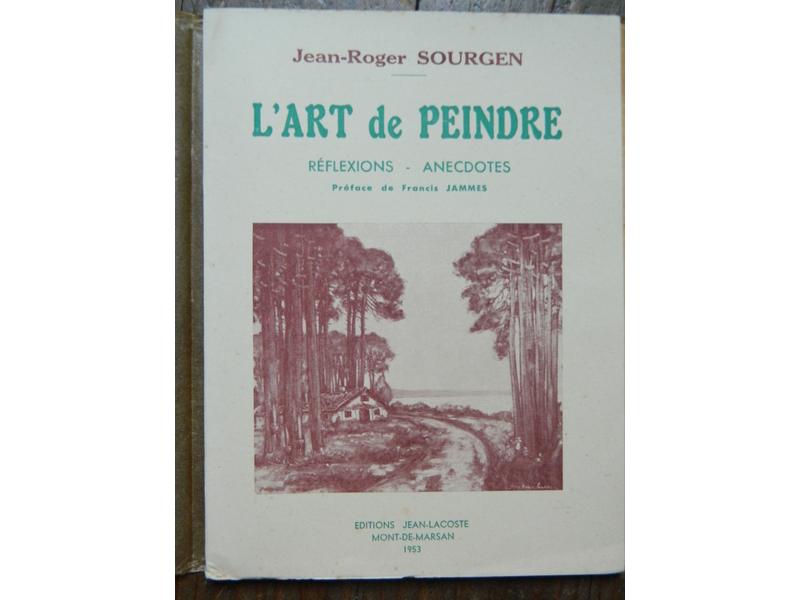 °Jean-Roger SOURGEN, L'Art de peindre. Réflexions...