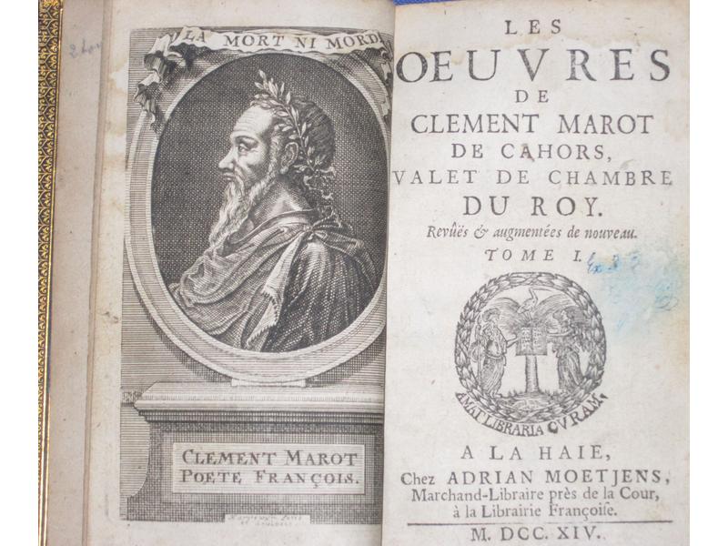 MAROT (Clément): Les OEuvres. La Haie, Moetjens,...