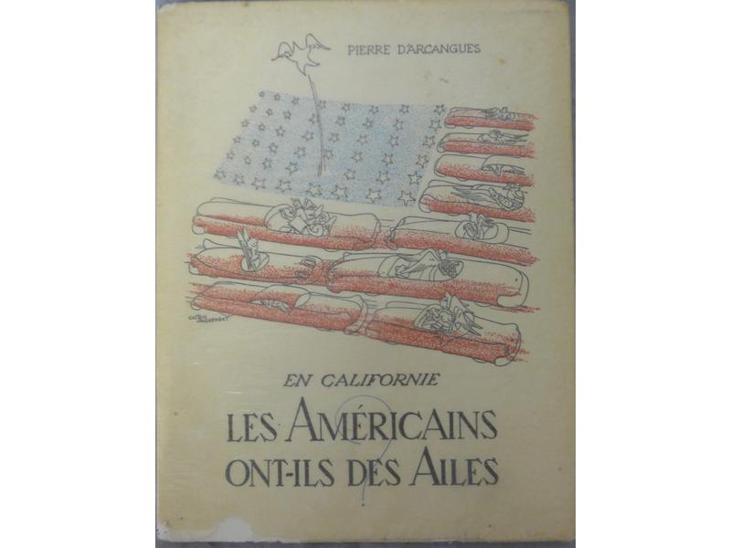 Pierre d'Arcangues, en Californie, Les Américains...