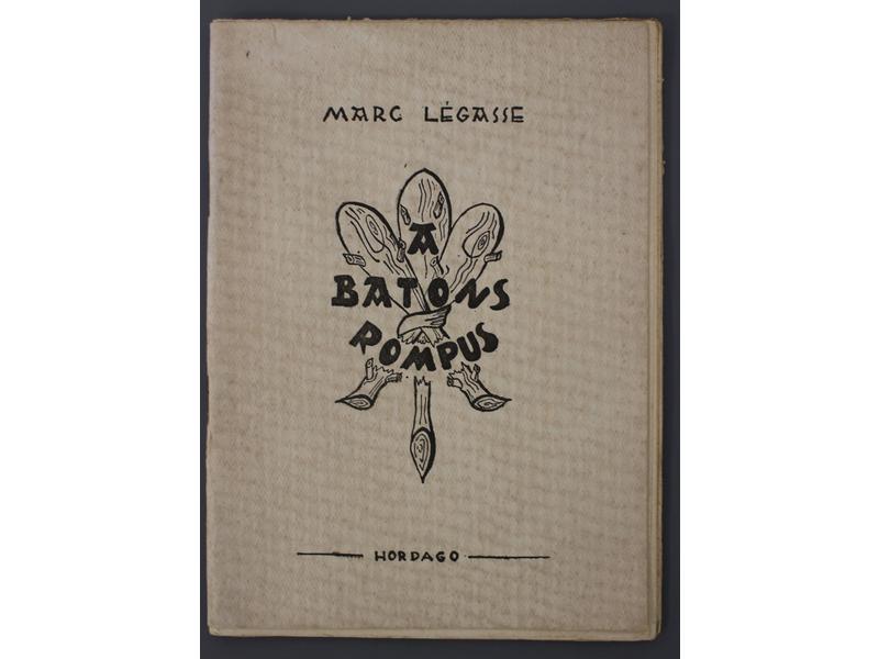 Marc LEGASSE, A Batons Rompus, Hordago, imp....