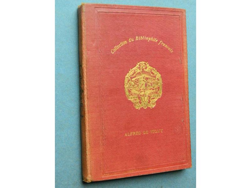 FRANCE (A.) : Alfred de Vigny.  Bachelin-Deflorenne,...