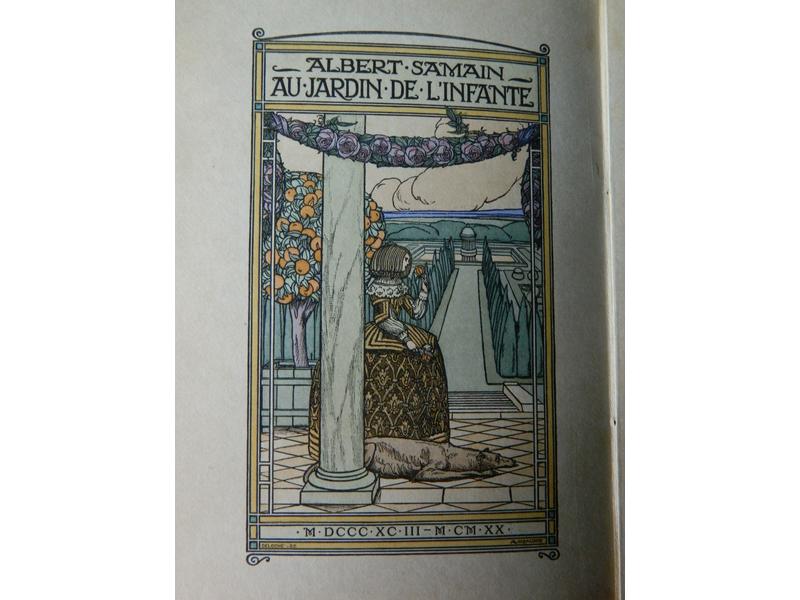 SAMAIN (A.) : Au Jardin de l'infante, suivi...