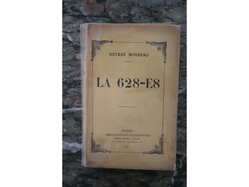 MIRBEAU (O.): La 628-E8. Fasquelle, 1907...