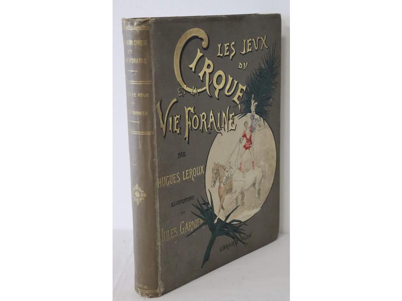 LEROUX (Hugues): Les jeux du cirque et de...