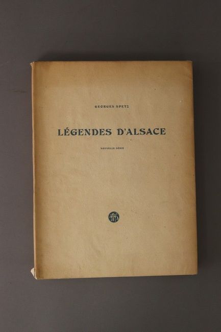 Georges SPETZ, Légendes d'Alsace, Nouvelle...