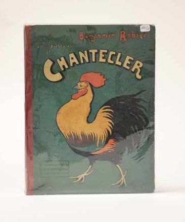 RABIER (Benjamin). Vie et aventures de Chantecler....
