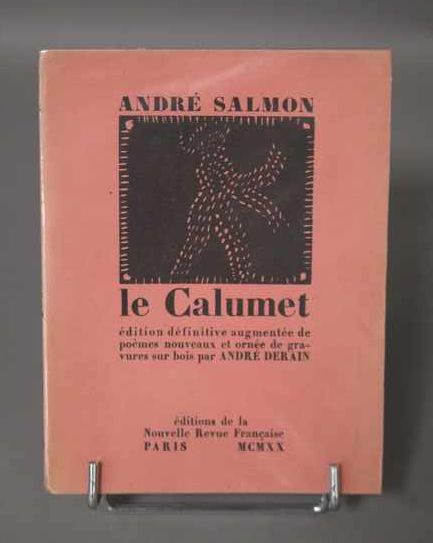 [André DERAIN] - SALMON André, Le Calumet,...