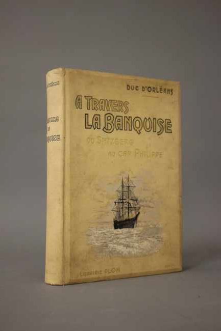 Duc D'Orléans, A travers la banquise du Spitzberg...