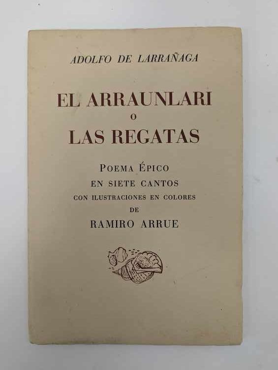Adolfo de LARRANAGA, El Arraunlari o Las...