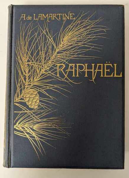 Alphonse de LAMARTINE "Raphaël", Quantin,...