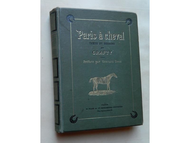 CRAFTY : Paris à cheval. Plon et Cie, 18...