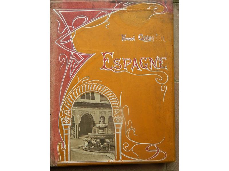 2 vol. reliés : -Guerlin : Espagne, impressions...