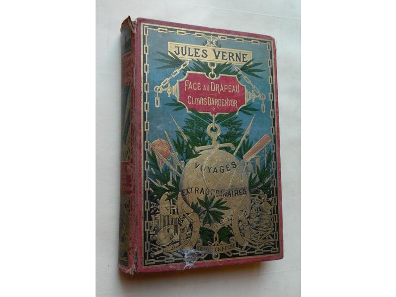 VERNE (J.) : Face au drapeau ; Clovis Dardentor....