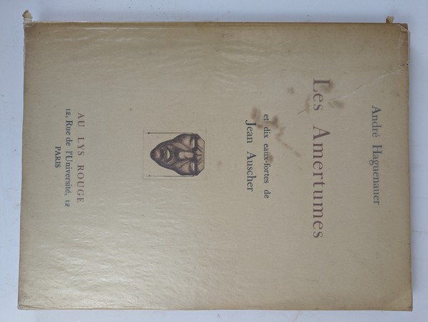 HAGUENAUER (A.): Les amertumes. Dix eaux-fortes...