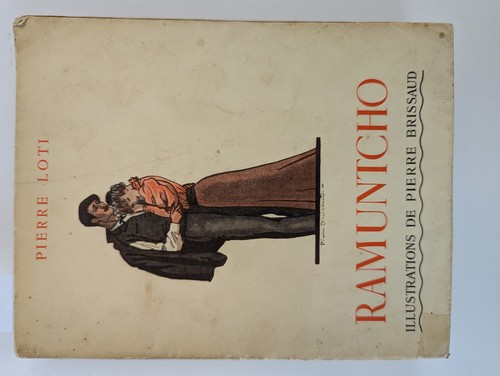 Pierre LOTI, Ramuntcho, ed. Calmann Levy,...