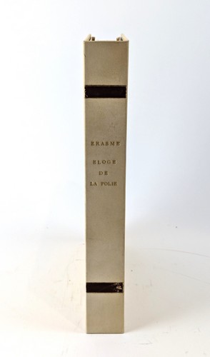 ÉRASME. Éloge de la folie. Saint-Egrève,...