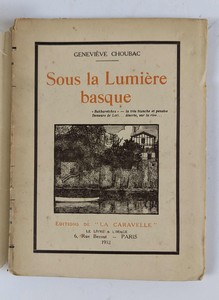 G. CHOUBAC. Sous la lumière basque. Paris....