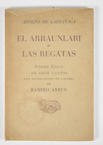 [ARRUE] - Adolfo de LARRANAGA, El Arraunlari...