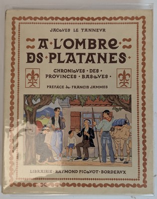 LE TANNEUR (Jacques), A l'ombre des platanes,...